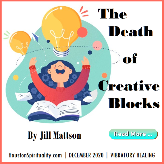 The Death of Creative Blocks by Jill Mattson
