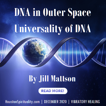 DNA in Outer Space by Jill Mattson, dec 2020