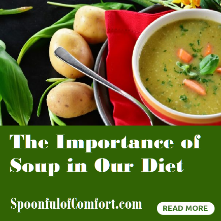 The Importance of Soup in our diet