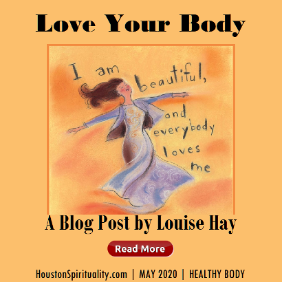 Love Your Body, a blog post by Louise Hay