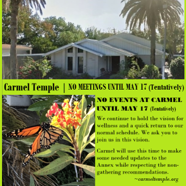 Carmel Temple NO Meetings until May 17