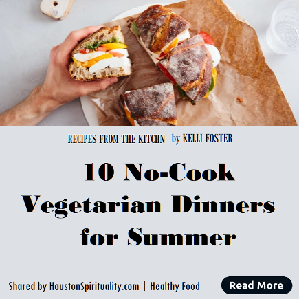 10 No-Cook Vegetarian Dinners for Summer. Augu 2020