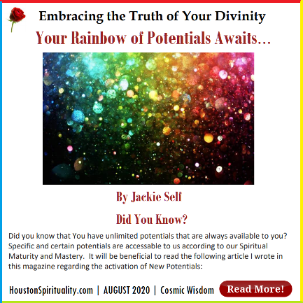 Your Rainbow of Potentials Awaits by Jackie Self Augu 2020