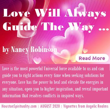 Love will always guide the way by Nancy Robinson, Aug 2020