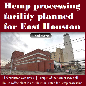 Hemp processing facility planned for East Houston. Click2Houston