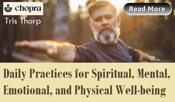 Healthy Body: Daily practices for spiritual, mental, emotional, and physical well-being by chopra|