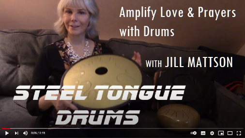 Amplify Love & Prayers with Steel Tongue Drums by Jill Mattson