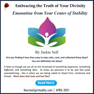 Embracing the Truth of Your Divinity Monthly by Jackie Self