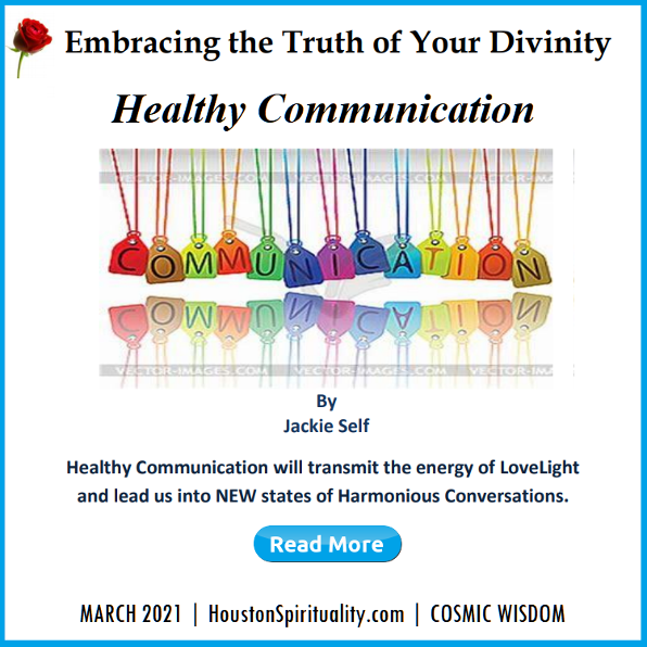 Healthy Communication, Embracing the truth of your divinity, by Jackie Self