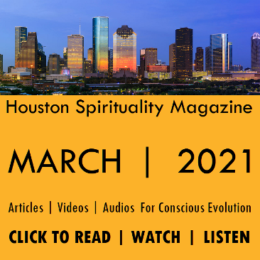March 2021 Houston Spirituality Magazine Cosmic Wisdom