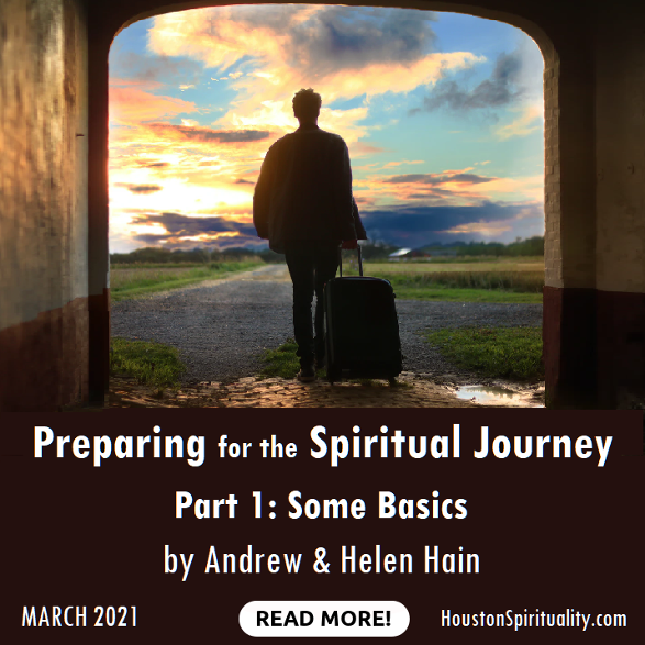 Preparing for the Spiritual Journey, Part 1, Some Basics by Andrew & Helen Hain