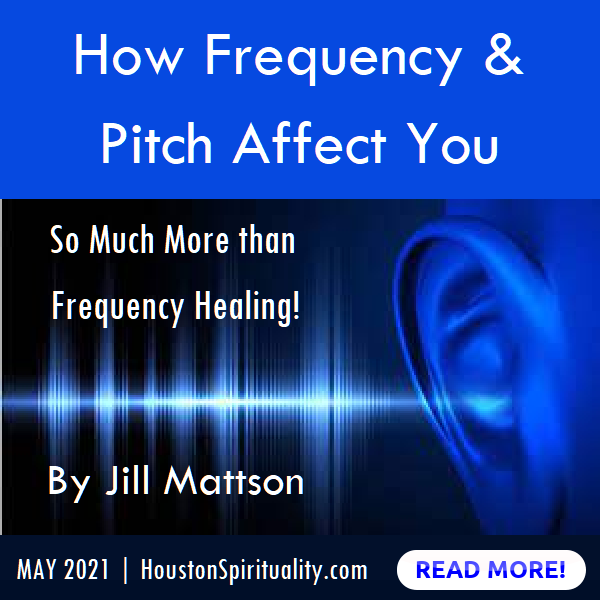 How Frequency and Pitch affect You by Jill Mattson