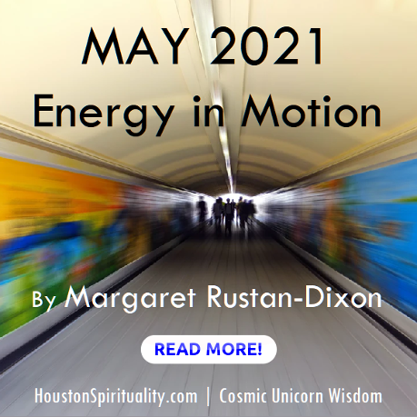 May 2021 Energy in Motion by Margaret Rustan-Dixon