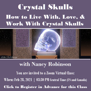 Virtual Class on Crystal Skulls with Nancy Robinson