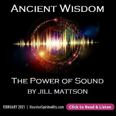 Power of Sound, Jill Mattson, Wings of Light Monthly article