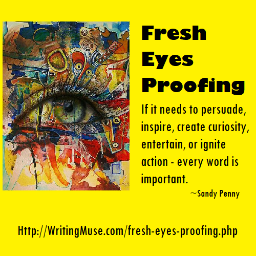 Every Author Needs Fresh Eyes - Proofing by Sandy Penny, Editor/Author/Proofreader