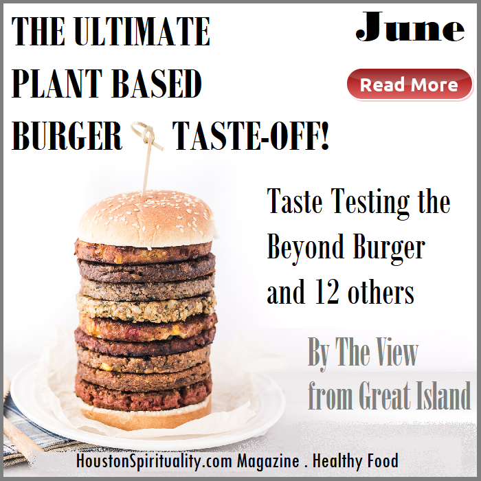 The Ultimate Plant Based Burger Taste-off! The View from Great Island