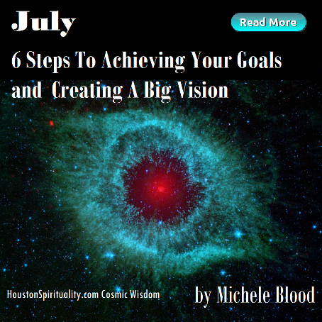 6 Steps to Achieving Your Goals and Creating a Big Vision by Michele Blood