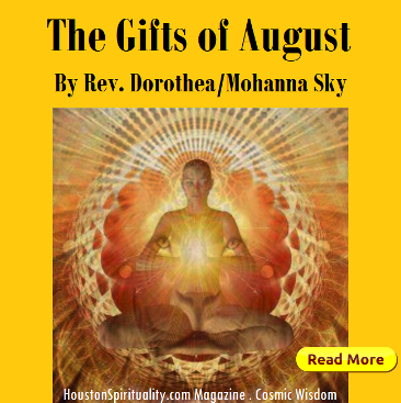 The Gifts of August by Rev. Dorothea/Mohanna Sky