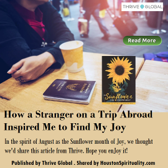 How a Stranger on a Trip Abroad Inspire Me to Find My Joy. Thrive Global