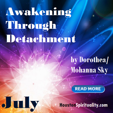 Awakening through Detachment by Dorothea/Mohanna Sky
