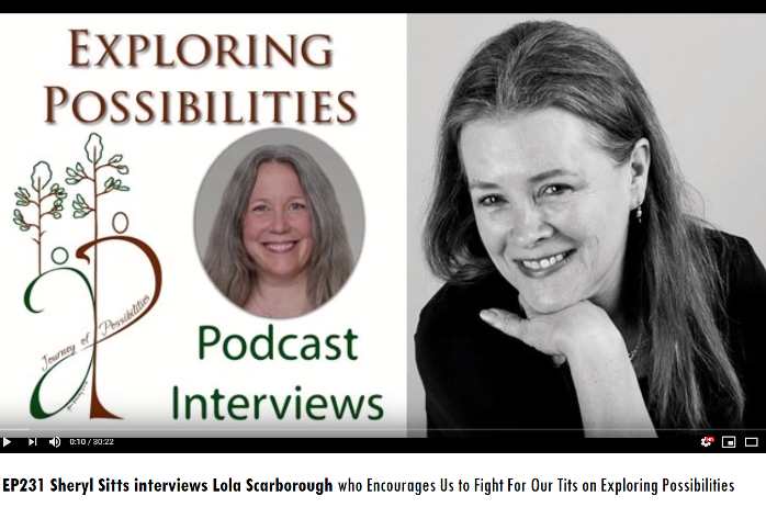 Sheryl Sitts Interviews Lola Scarborough on Fighting For Our Tits