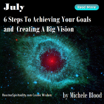 6 Steps to Achieving Your Goals and Creating a Big Vision by Michele Blood