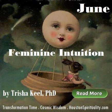 Feminine Intuition, Transformation Time, Cosmic Wisdom June, HSM