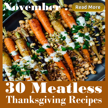 HSM November . 30 meatless Thanksgiving Recipes. Cookie and Kate.