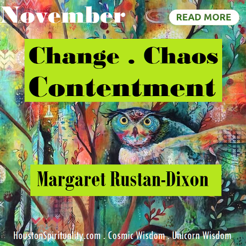 Change. Chaos. Contentment by Margaret Rustan-Dixon. HSM Nov.