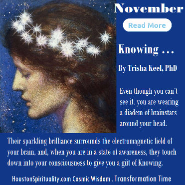 Knowing by Trisha Keel, Transformation Time, Cosmic Wisdom Nov. HSM