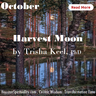 Harvest Moon by Trisha Keel, Transformation TIme. HSM October Cosmic Wisdom