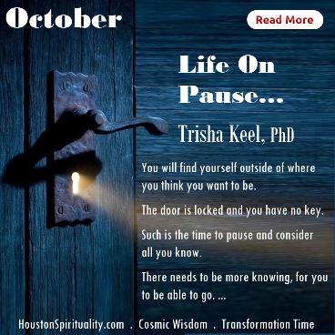 Life on Pause by Trisha Keel. Transformation Time. HSM October Cosmic Wisdom