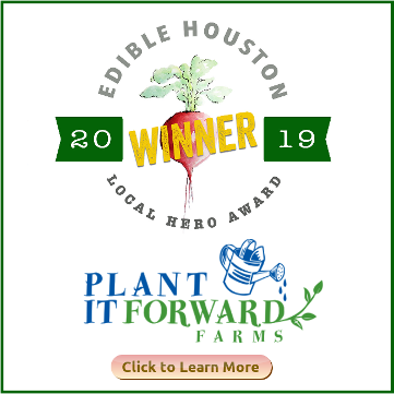 Plant it Forward gets Edible Houston Local Hero Award. HSM Eco Friendly October