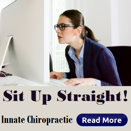 sit up straight for spine health by Dr. Jackie St.Cyr, Innate Chiropractic May