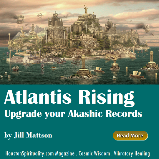 Atlantis Rising . Vibratory healing . cosmic wisdom . HSM