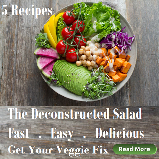 The Deconstructed Salad