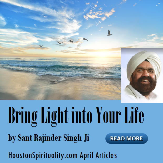 Bring Light into Your Life by Sant Rajinder Singh Ji