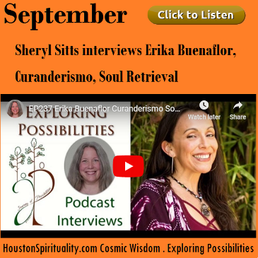 Sheryl Sitts Interviews Erika Buenaflor, Curanderismo, Soul Retrieval