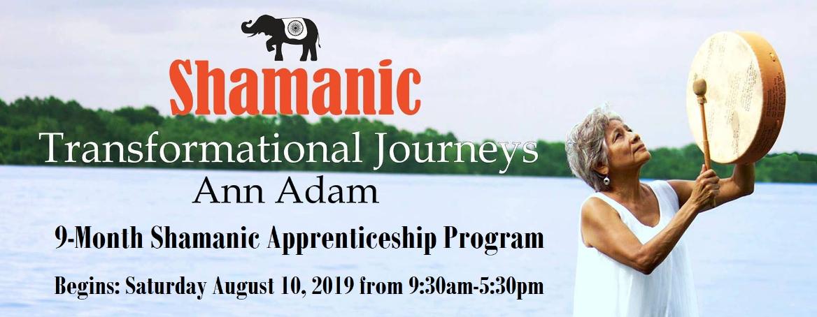 Ann Adam 9-month Shamanic Apprenticeship Program begins August