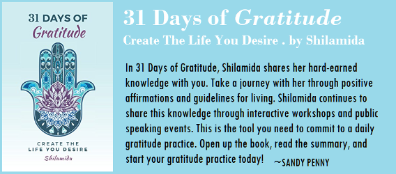 31 Days of Gratitude, Create the Life your Desire by Shilamida