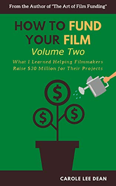 How to Fund Your Film V2 by Carole Dean