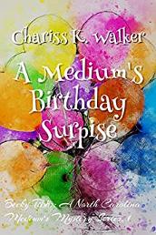 A Medium's Birthday Surprise by Becky Tibbs