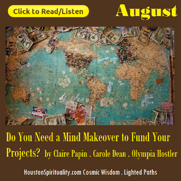 Do you need a mind makeover to fund your projects? Interview by Claire Papin, Carole Dean with Olympia Hostler