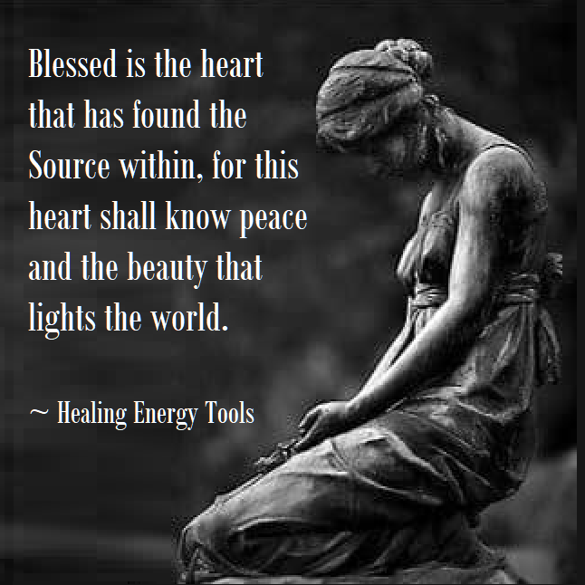 Inspirational Meme: Blessed is the heart that has found the Source within. 