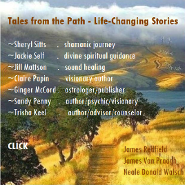 Tales from the Path Life Chaning stories