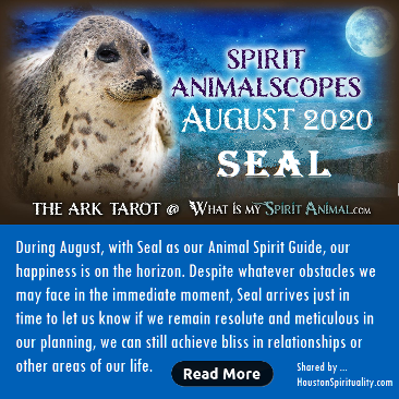 SEAL: Spirit AnimalScopes for August 2020 