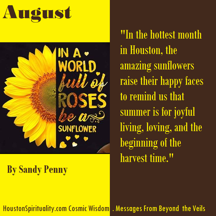 In a World full of Roses, be a Sunflowers by Sandy Penny, Cosmic Wisdom