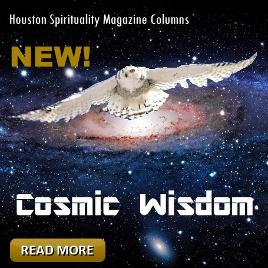 Cosmic Wisdom January Articles List, Houston Spirituality Magazine