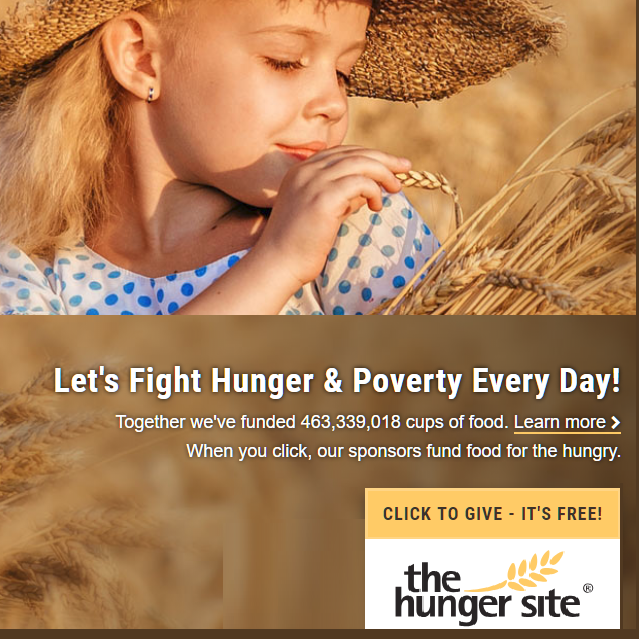 Donate for FREE to The Hunger Site, a Greater Good Project.